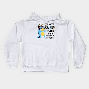 It's Not A Dad Bod It's Father Figure Kids Hoodie